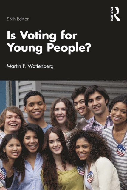 Martin P. Wattenberg - Is Voting for Young People?, E-bok