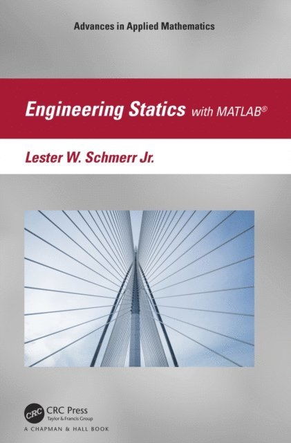 Lester W. Schmerr Jr. - Engineering Statics with MATLAB(R), E-bok