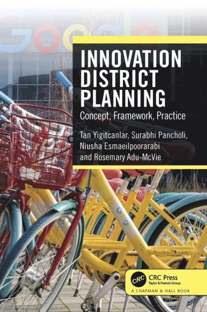 Rosemary Adu-McVie, Niusha Esmaeilpoorarabi, Surabhi Pancholi, Tan Yigitcanlar - Innovation District Planning, E-bok