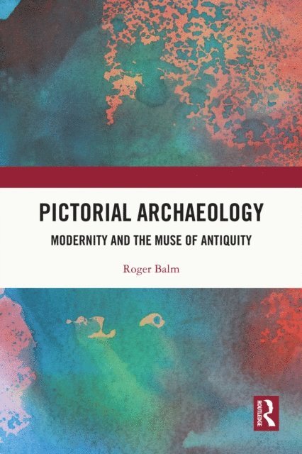 Roger Balm - Pictorial Archaeology, E-bok