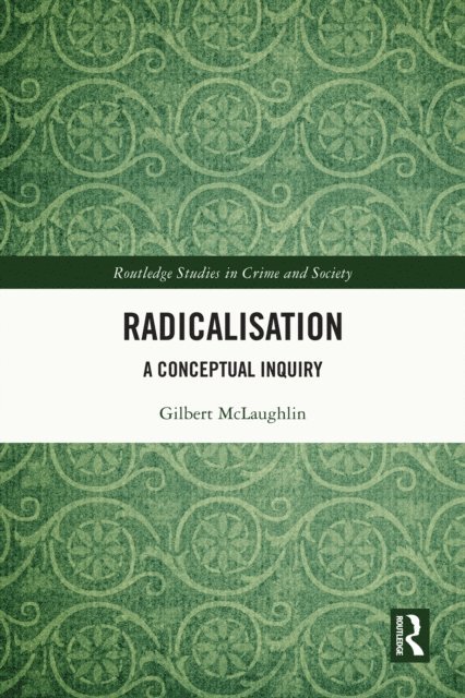 Gilbert McLaughlin - Radicalisation, E-bok. Tillgänglighet: Lägg i varukorg