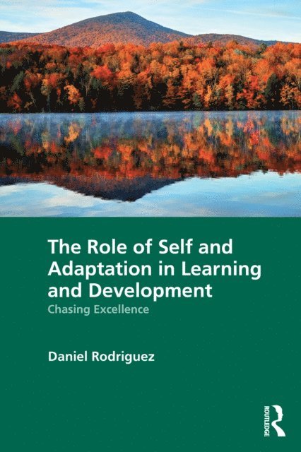 Daniel Rodriguez - Role of Self and Adaptation in Learning and Development, E-bok