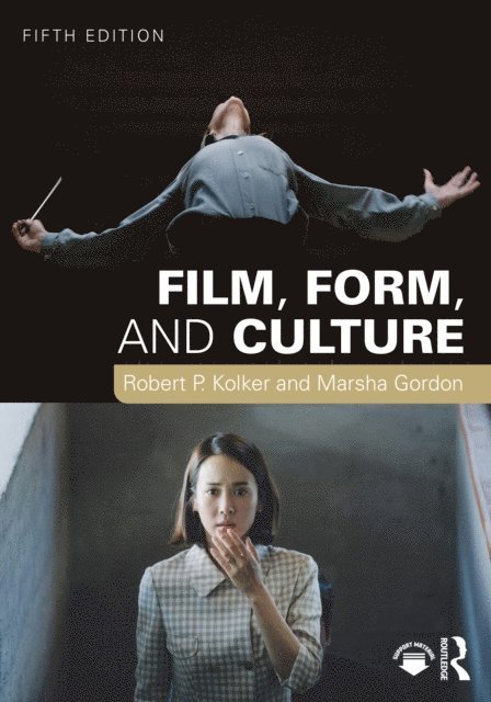 Marsha Gordon, Robert P. Kolker - Film, Form, and Culture, E-bok