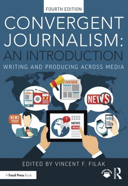 Vincent F. Filak - Convergent Journalism: An Introduction, E-bok. Tillgänglighet: Lägg i varukorg