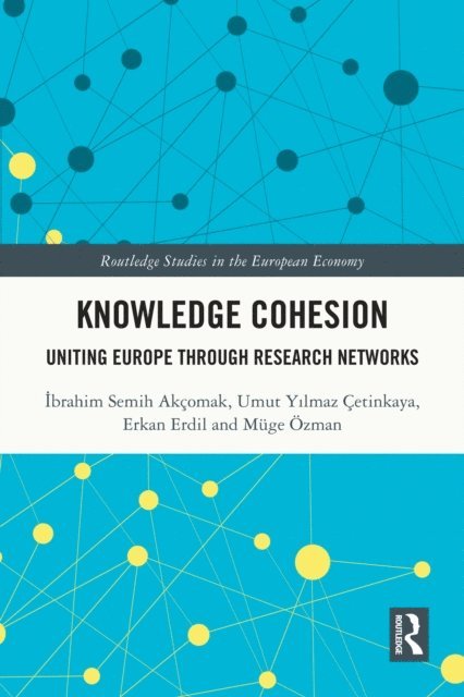 Muge Ozman, Erkan Erdil, Umut Yilmaz Cetinkaya, Ibrahim Semih Akcomak - Knowledge Cohesion, E-bok