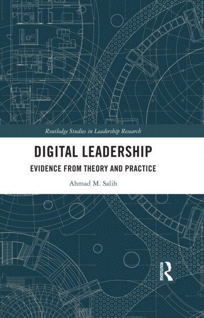 Ahmad M. Salih - Digital Leadership, E-bok