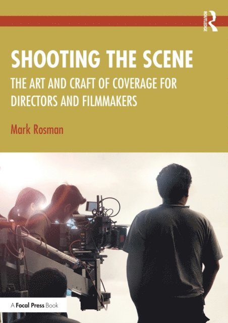Mark Rosman - Shooting the Scene, E-bok. Tillgänglighet: Lägg i varukorg