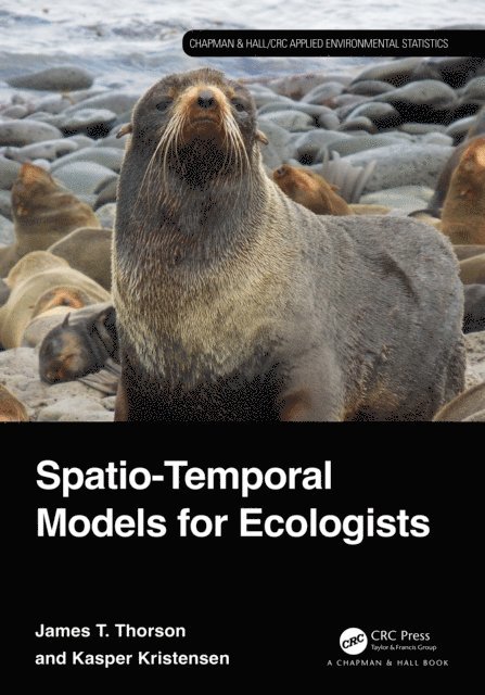 Kasper Kristensen, James Thorson - Spatio-Temporal Models for Ecologists, E-bok