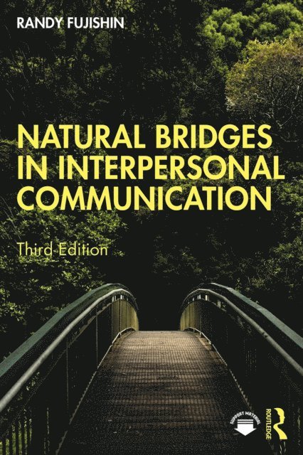 Randy Fujishin - Natural Bridges in Interpersonal Communication, E-bok