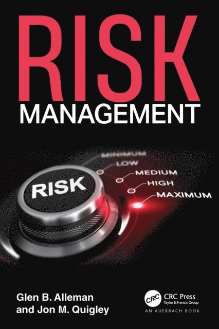 Jon M. Quigley, Glen B. Alleman - Risk Management, E-bok