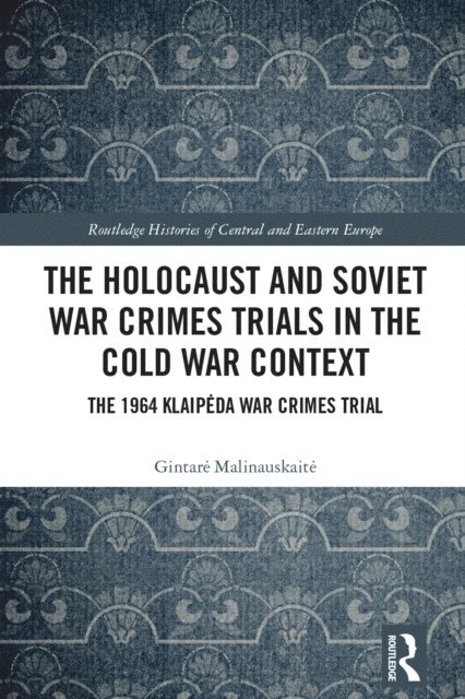 Gintare Malinauskaite - Holocaust and Soviet War Crimes Trials in the Cold War Context, E-bok. Tillgänglighet: Lägg i varukorg