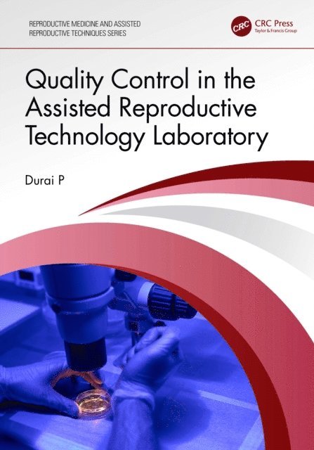 Durai P - Quality Control in the Assisted Reproductive Technology Laboratory, E-bok