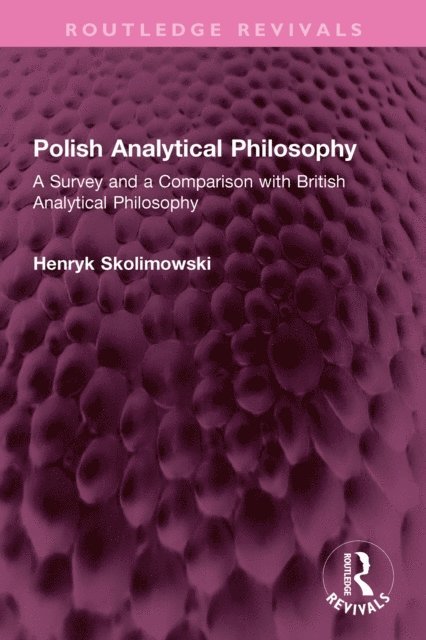 Henryk Skolimowski - Polish Analytical Philosophy, E-bok