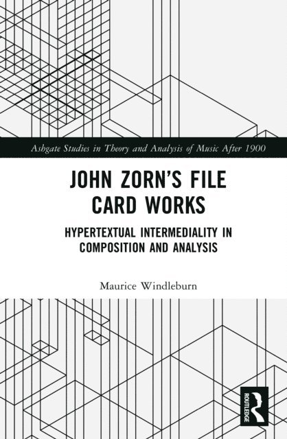 Maurice Windleburn - John Zorn's File Card Works, E-bok