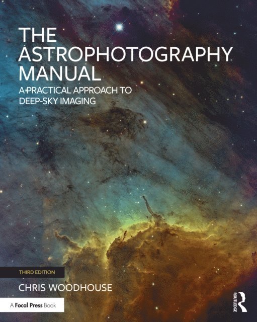 Chris Woodhouse - Astrophotography Manual, E-bok