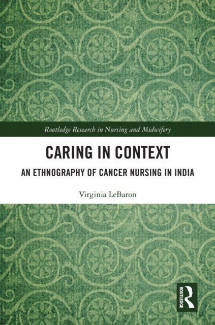 Virginia LeBaron - Caring in Context, E-bok