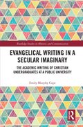 Evangelical Writing in a Secular Imaginary