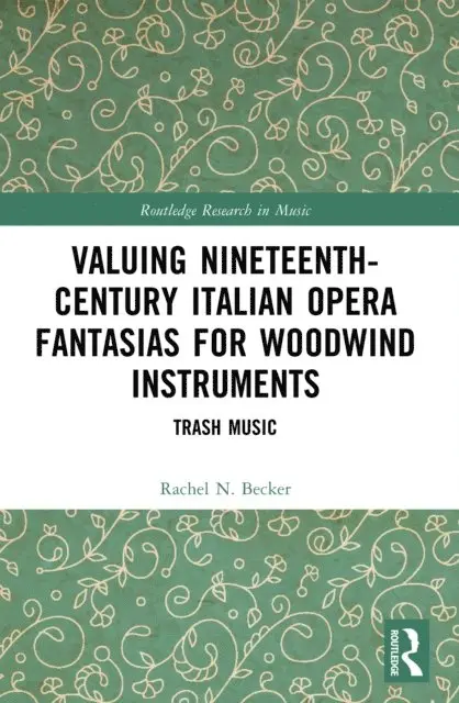Rachel N. Becker - Valuing Nineteenth-Century Italian Opera Fantasias for Woodwind Instruments, E-bok. Tillgänglighet: Lägg i varukorg
