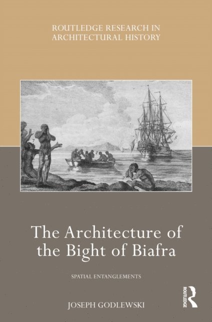 Joseph Godlewski - Architecture of the Bight of Biafra, E-bok