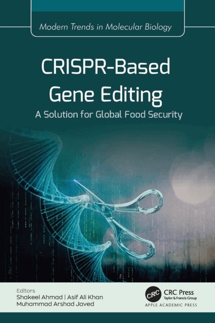 Muhammad Arshad Javed, Asif Ali Khan, Shakeel Ahmad - CRISPR-Based Gene Editing, E-bok