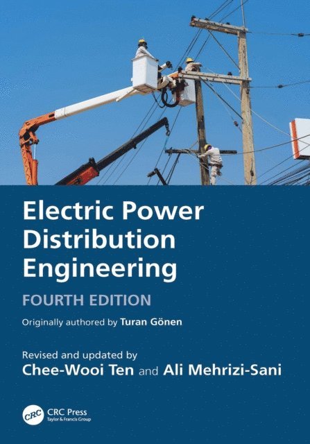 Ali Mehrizi-Sani, Chee-Wooi Ten, Turan Gonen - Electric Power Distribution Engineering, E-bok