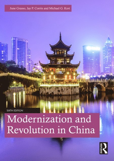 Michael Kort, Jay Corrin, June Grasso - Modernization and Revolution in China, E-bok