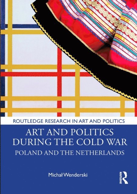 Michal Wenderski - Art and Politics During the Cold War, E-bok