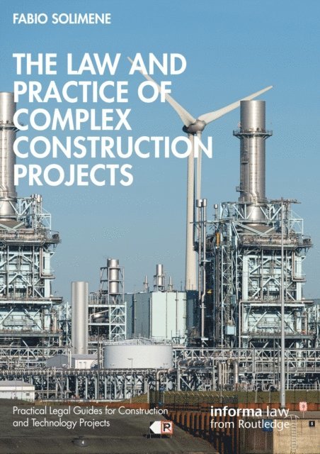 Fabio Solimene - Law and Practice of Complex Construction Projects, E-bok