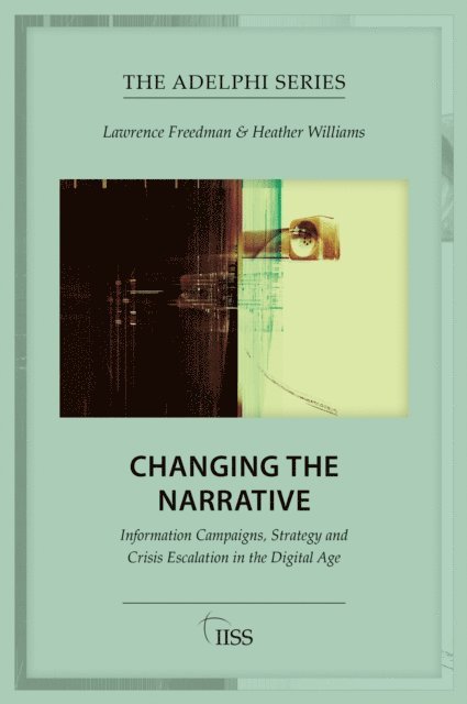 Heather Williams, Lawrence Freedman - Changing the Narrative, E-bok