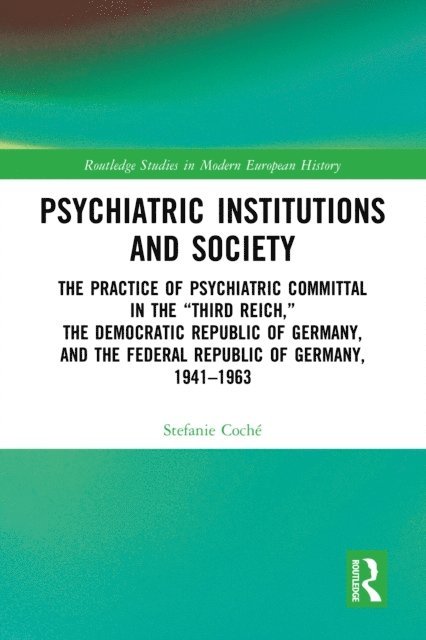 Stefanie Coche - Psychiatric Institutions and Society, E-bok