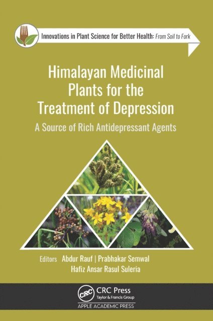 Hafiz Ansar Rasul Suleria, Prabhakar Semwal, Abdur Rauf - Himalayan Medicinal Plants for the Treatment of Depression, E-bok