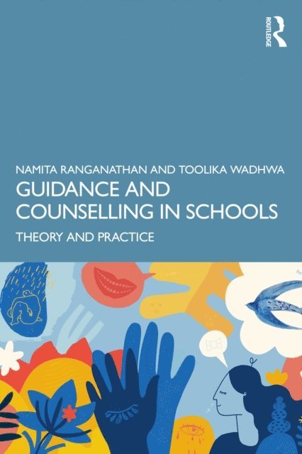 Toolika Wadhwa, Namita Ranganathan - Guidance and Counselling in Schools, E-bok