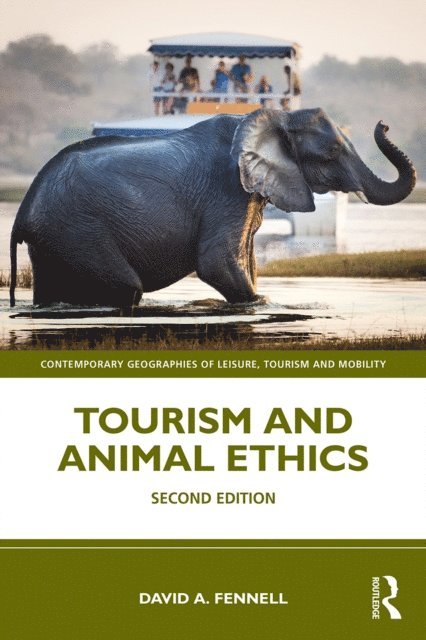 David A. Fennell - Tourism and Animal Ethics, E-bok