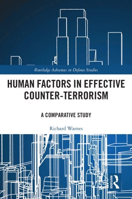 Richard Warnes - Human Factors in Effective Counter-Terrorism, E-bok