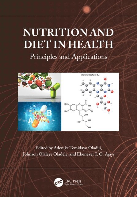 Ebenezer I. O. Ajayi, Johnson Olaleye Oladele, Adenike Temidayo Oladiji - Nutrition and Diet in Health, E-bok