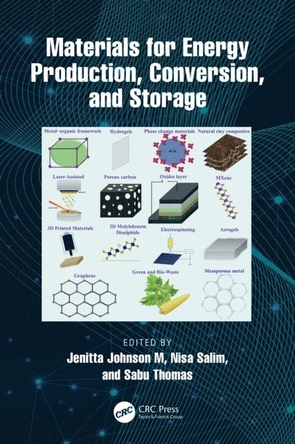 Sabu Thomas, Nisa Salim, Jenitta Johnson M - Materials for Energy Production, Conversion, and Storage, E-bok