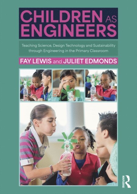 Juliet Edmonds, Fay Lewis - Children as Engineers, E-bok