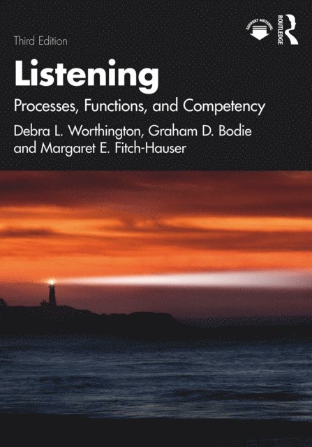 Margaret E. Fitch-Hauser, Graham D. Bodie, Debra L. Worthington - Listening, E-bok