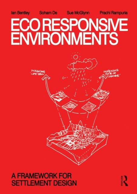 Prachi Rampuria, Sue McGlynn, Soham De, Ian Bentley - EcoResponsive Environments, E-bok
