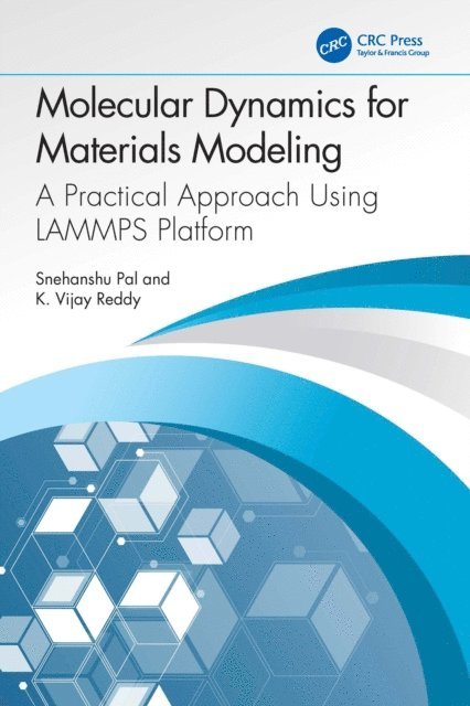 K. Vijay Reddy, Snehanshu Pal - Molecular Dynamics for Materials Modeling, E-bok