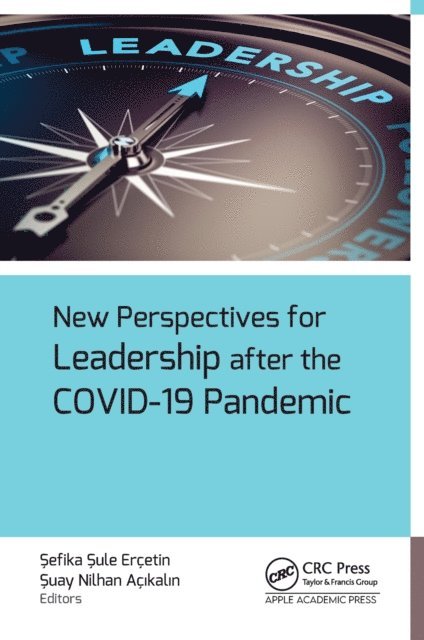 Suay Nilhan Acikalin, Sefika Sule Ercetin - New Perspectives for Leadership after the COVID-19 Pandemic, E-bok