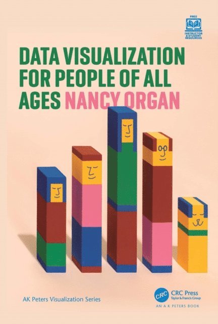 Nancy Organ - Data Visualization for People of All Ages, E-bok
