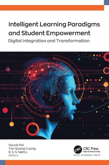 R. S. S. Nehru, Ton Quang Cuong, Souvik Pal - Intelligent Learning Paradigm and Student Empowerment, E-bok