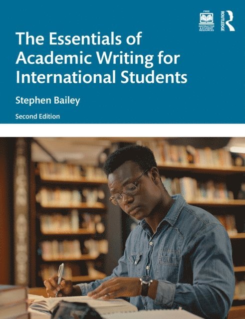 Stephen Bailey - Essentials of Academic Writing for International Students, E-bok