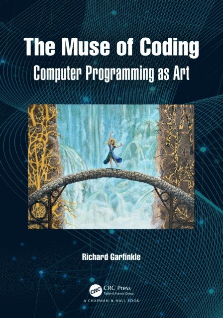 Richard Garfinkle - Muse of Coding, E-bok