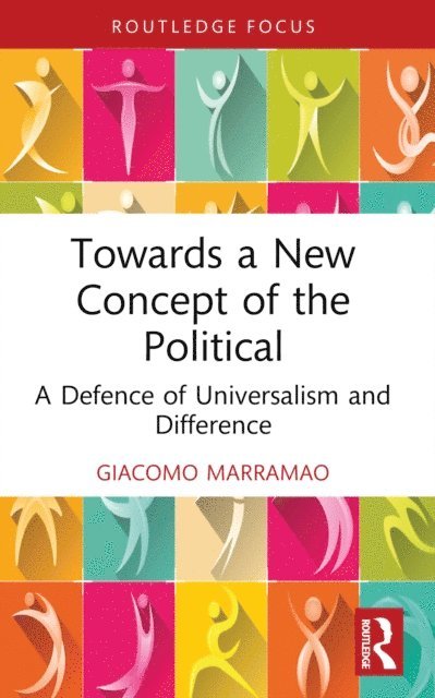 Giacomo Marramao - Towards a New Concept of the Political, E-bok
