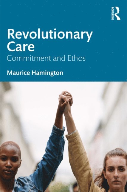 Maurice Hamington - Revolutionary Care, E-bok