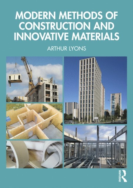 Arthur Lyons - Modern Methods of Construction and Innovative Materials, E-bok
