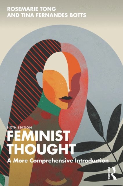 Tina Fernandes Botts, Rosemarie Tong - Feminist Thought, E-bok