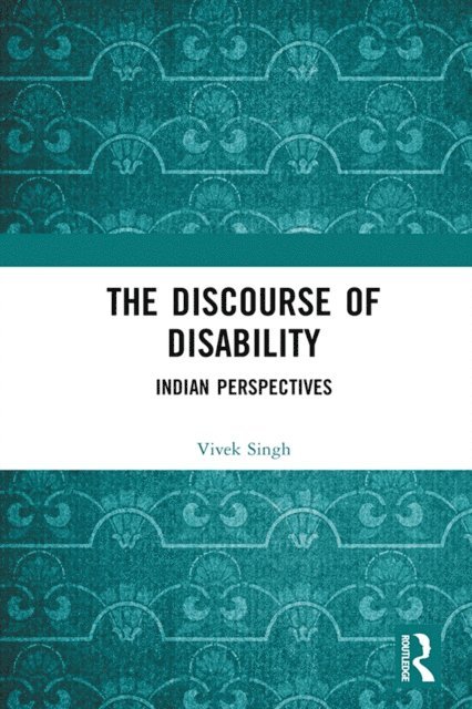 Vivek Singh - Discourse of Disability, E-bok